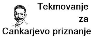 DRŽAVNO TEKMOVANJE ZA CANKARJEVO PRIZNANJE